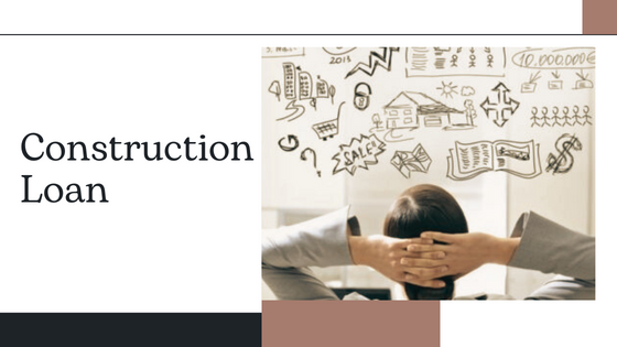 Why Consider a Construction Loan?